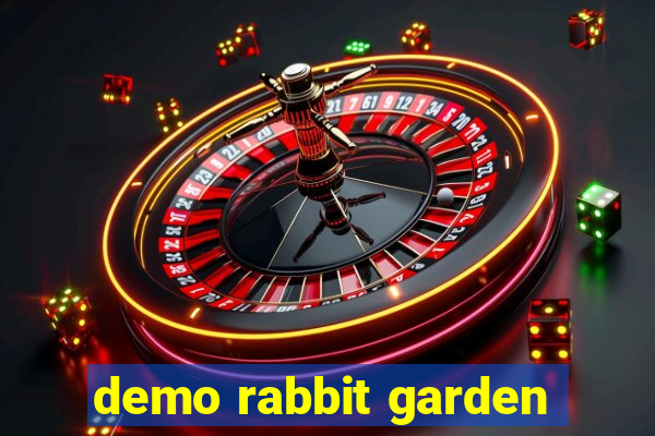 demo rabbit garden